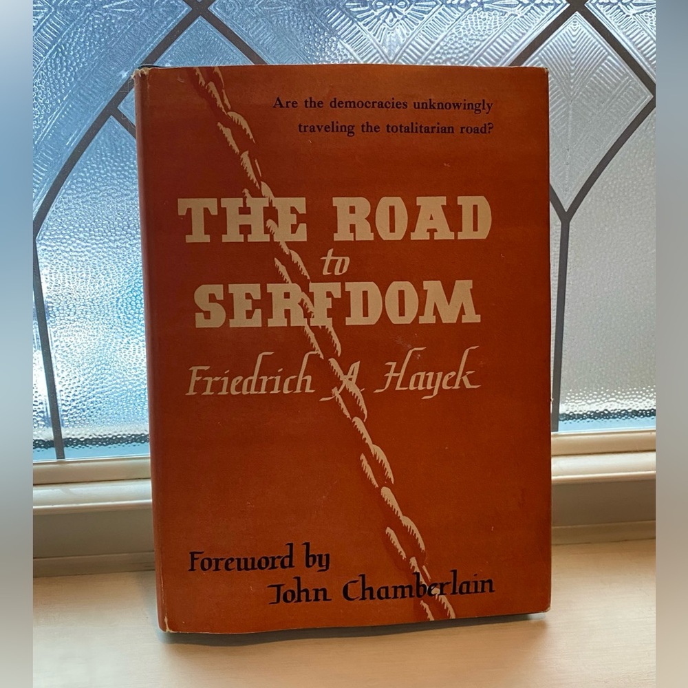 The Road to Serfdom | Friedrich A. Hayek | First Edition, 10th Impression